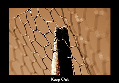 Keep out...