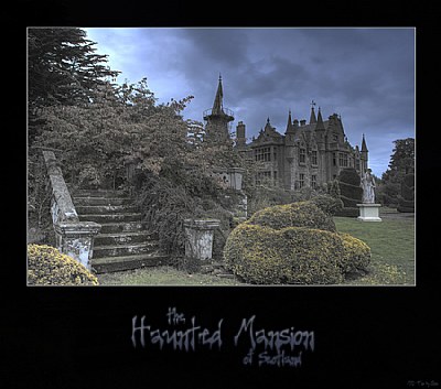 The haunted mansion of Scotland