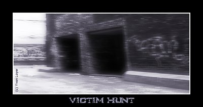 Victim hunt