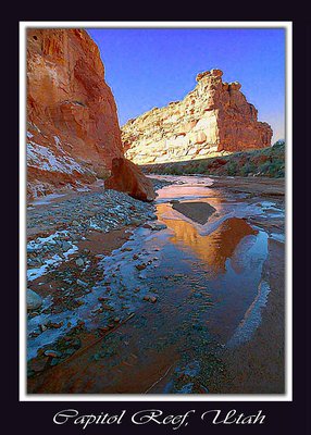 Capitol Reef, Utah         Reflections of a Winter Day